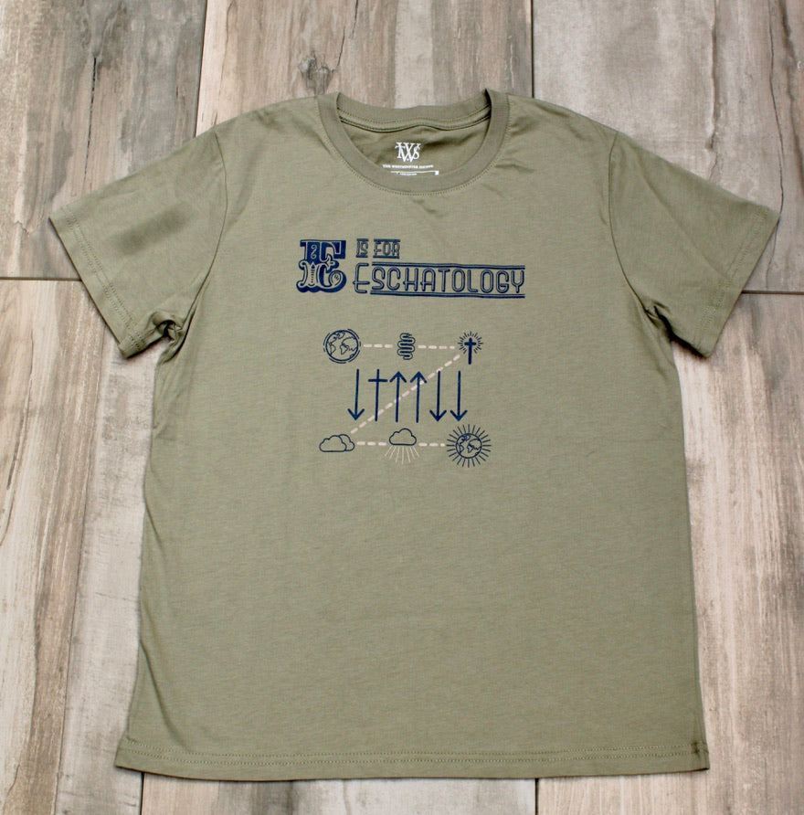 Youth T-Shirt | E is for Eschatology