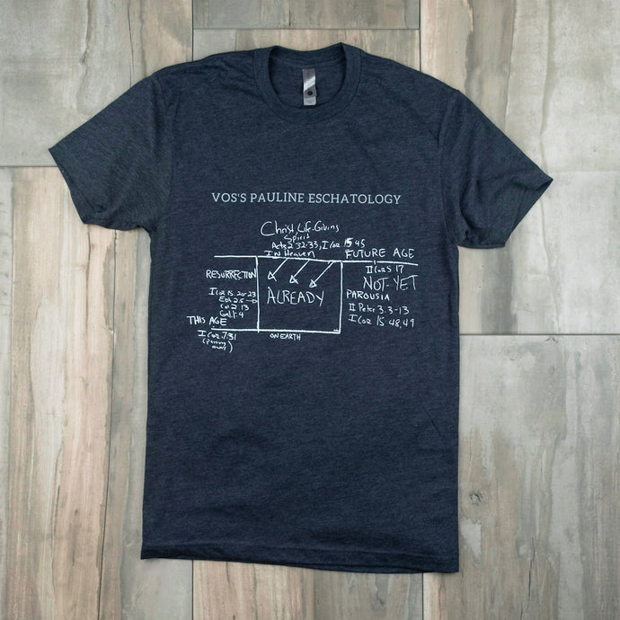 T-Shirt | Vos's Pauline Eschatology